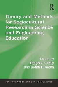 Theory and Methods for Sociocultural Research in Science and Engineering Education