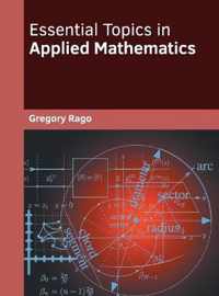 Essential Topics in Applied Mathematics