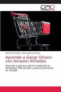 Aprende a Ganar Dinero con Amazon Afiliados