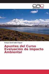 Apuntes del Curso Evaluacion de Impacto Ambiental