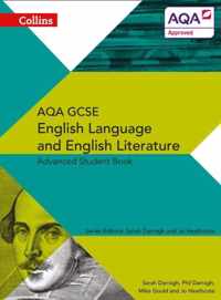 AQA GCSE English Language and English Literature Advanced Student Book (AQA GCSE English Language and English Literature 9-1)