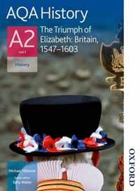 AQA History A2 Unit 3 The Triumph of Elizabeth