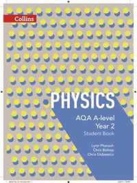 AQA A Level Physics Year 2 Student Book (Collins AQA A Level Science)