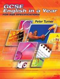 GCSE English in a Year for AQA Specifications