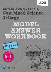 Pearson REVISE AQA GCSE (9-1) Combined Science Trilogy Higher Model Answer Workbook