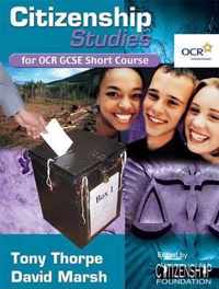 Citizenship Studies for OCR GCSE Short Course