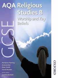 AQA GCSE Religious Studies B - Worship and Key Beliefs