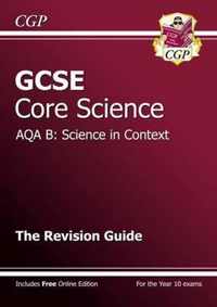 GCSE Core Science AQA B Revision Guide (with Online Edition) (A*-G Course)