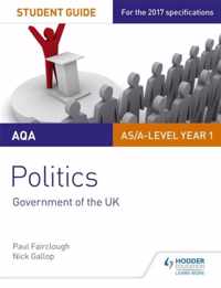 AQA AS/A-level Politics Student Guide 1