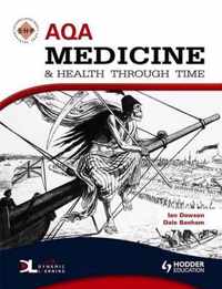 AQA Medicine and Health Through Time