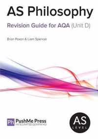 AS Philosophy Revision Guide for AQA (Unit D)