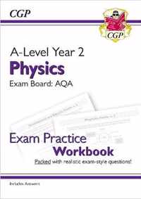 New A-Level Physics: AQA Year 2 Exam Practice Workbook - includes Answers