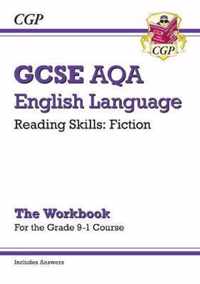 New Grade 9-1 GCSE English Language AQA Reading Skills Workbook: Fiction (includes Answers)