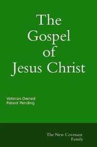 The Gospel of Jesus Christ The New Covenant