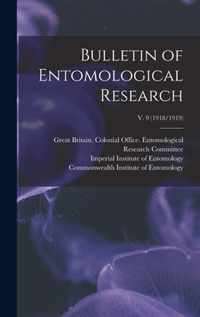 Bulletin of Entomological Research; v. 9 (1918/1919)