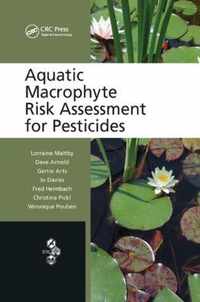 Aquatic Macrophyte Risk Assessment for Pesticides