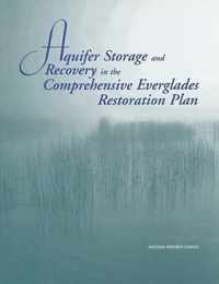 Aquifer Storage and Recovery in the Comprehensive Everglades Restoration Plan