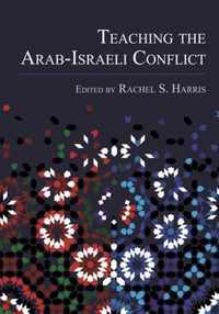 Teaching the Arab-Israeli Conflict