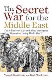 The Secret War for the Middle East