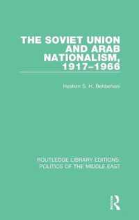 The Soviet Union and Arab Nationalism, 1917-1966