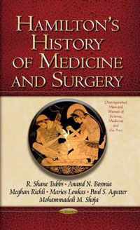 Hamilton's History of Medicine & Surgery