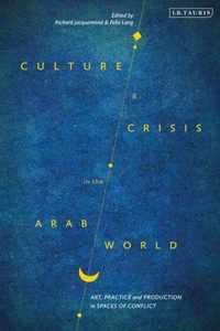 Culture and Crisis in the Arab World