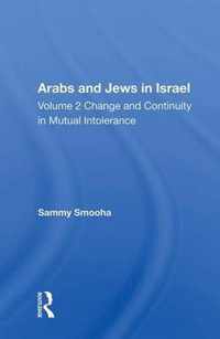 Arabs And Jews In Israel/two Volume Set