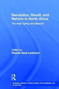 Revolution, Revolt And Reform In North Africa