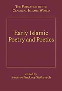 Early Islamic Poetry and Poetics