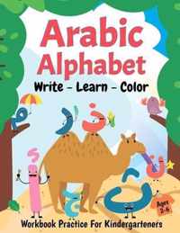 Arabic Alphabet Write Learn and Color Workbook Practice For Kindergarteners