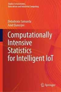 Computationally Intensive Statistics for Intelligent IoT