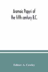 Aramaic papyri of the fifth century B.C.