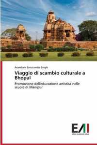 Viaggio di scambio culturale a Bhopal