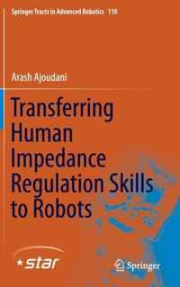 Transferring Human Impedance Regulation Skills to Robots