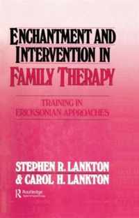 Enchantment and Intervention in Family Therapy