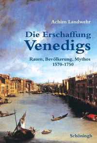 Die Erschaffung Venedigs