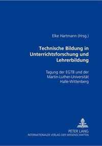 Technische Bildung in Unterrichtsforschung Und Lehrerbildung