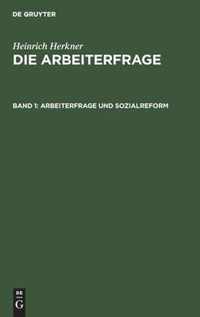 Arbeiterfrage Und Sozialreform