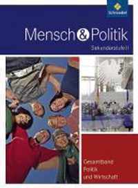 Mensch und Politik 3. Schülerband. Gesamtband Politik und Wirtschaft. Hessen