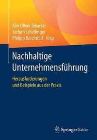 Nachhaltige Unternehmensführung: Herausforderungen Und Beispiele Aus Der Praxis