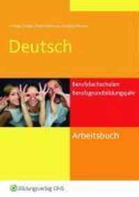 Arbeitsbuch Deutsch. Berufsfachschulen und Berufsgrundbildungsjahr