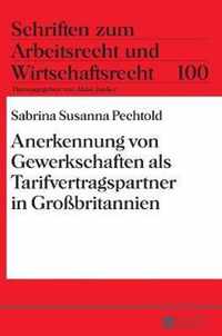 Anerkennung von Gewerkschaften als Tarifvertragspartner in Großbritannien