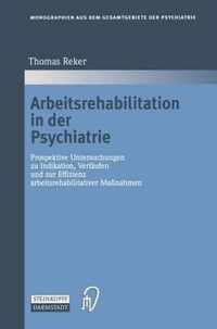 Arbeitsrehabilitation in Der Psychiatrie