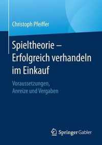 Spieltheorie Erfolgreich verhandeln im Einkauf