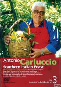 Antonio Carluccio Southern Italian Feast 3 - Lazio & Calabrië - Basilicata