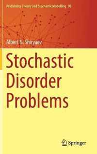 Stochastic Disorder Problems