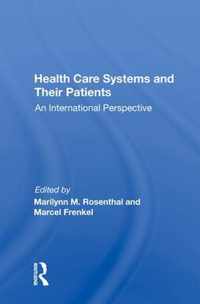 Health Care Systems And Their Patients