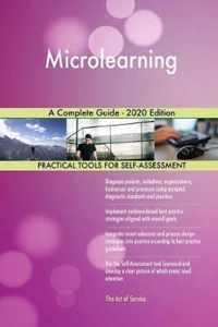 Microlearning A Complete Guide - 2020 Edition