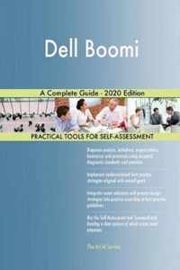 Dell Boomi A Complete Guide - 2020 Edition