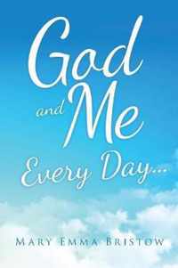 God and Me Every Day . . .